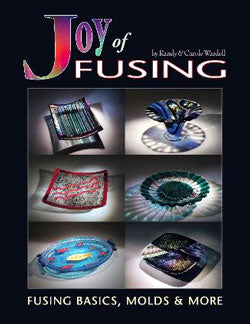 Joy of Fusing - Fusing Basics, Molds & More